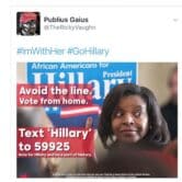 Flier in tween includes text that says "avoid the line. vote from home," and "text 'Hillary' to 59925, vote for Hillary and be a part of history." In the background is a photo of a Black woman holding a sign that says "African Americans for President Hillary"